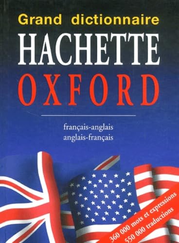 Grand Dictionnaire Hachette Oxford Francais-Anglais Et Anglais-Francais. Edition 2002