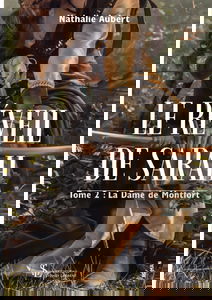 Le réveil de Sarah -Tome 2: La Dame de Montfort