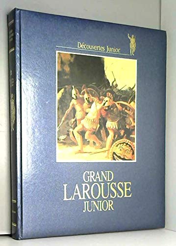 Grand Larousse junior. [II]. l'egypte, la grece et rome
