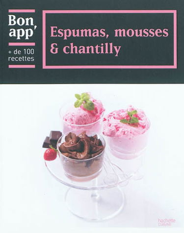 Espumas, mousses et chantilly