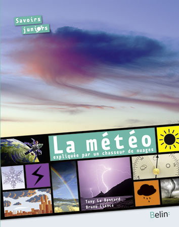 La météo expliquée par un chasseur de nuages