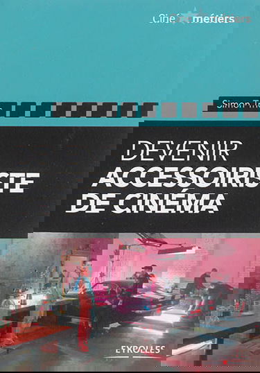 Devenir accessoiriste pour le cinéma