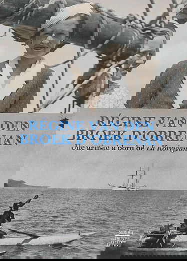 Régine van den Broek d'Obrenan : une artiste à bord de La Korrigane : biographie