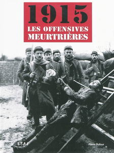 1915, les offensives meurtrières