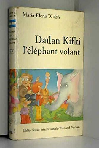 Daïlan Kifki, l'éléphant volant