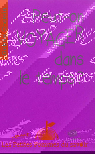 Peut-on voyager dans le temps ?