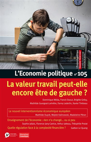 Couverture de Economie politique (L'), n° 105. La valeur travail peut-elle encore être de gauche ?