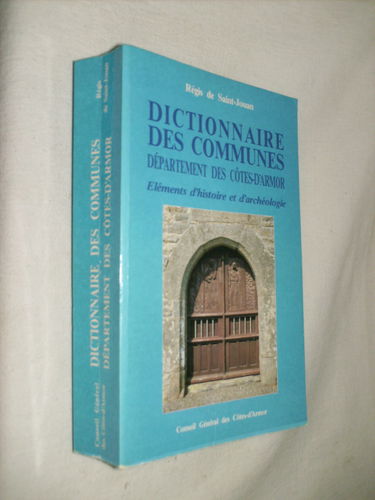 Dictionnaire des communes : éléments d'histoire et d'archéologie-côtes d'Armore
