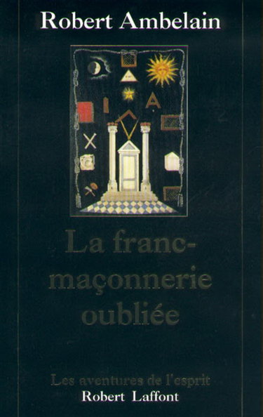 Couverture de La Franc-maçonnerie oubliée : 1352-1688-1720