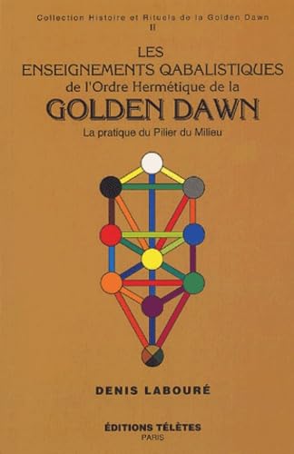 Couverture de Les enseignements qabalistiques de la Golden Dawn, tome 2