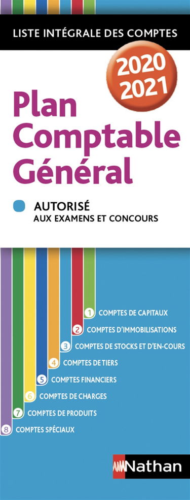 Plan comptable général 2020-2021 : liste intégrale des comptes : autorisé aux examens et concours
