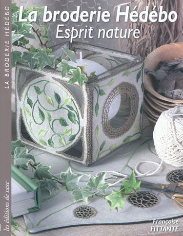 La broderie Hédébo : esprit nature