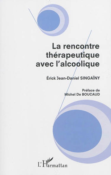 La rencontre thérapeutique avec l'alcoolique