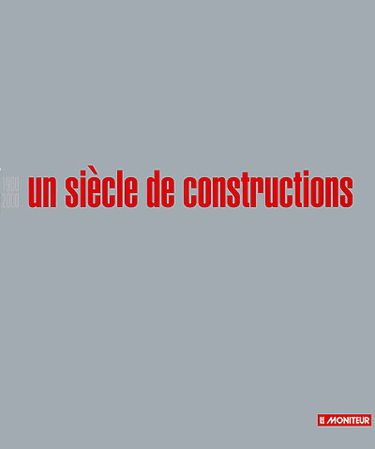 Un siècle de constructions : 1900-2000
