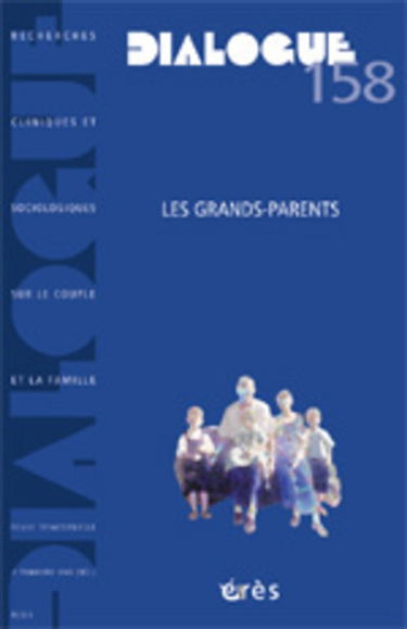 Dialogue, n° 158. Les grands-parents