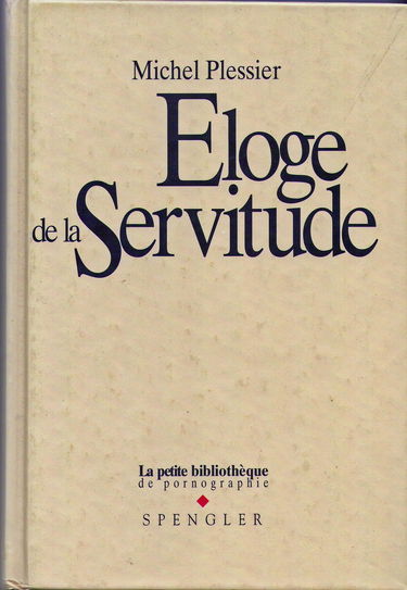 Eloge de la servitude