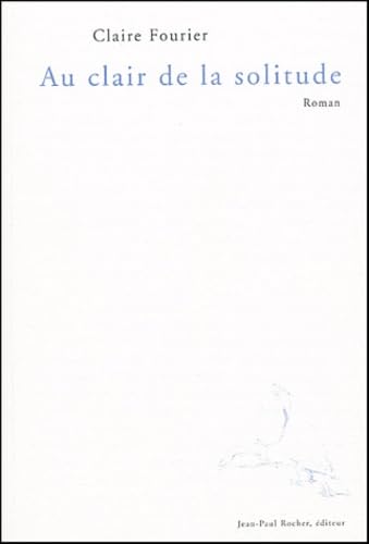 Au clair de la solitude