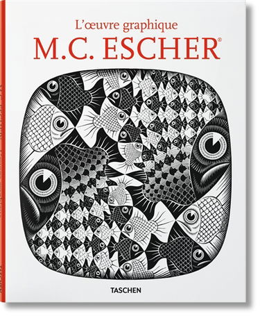 M.C. Escher : l'oeuvre graphique