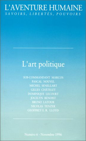 Aventure humaine (L'), n° 6. L'art politique