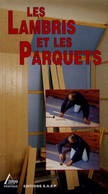 les lambris et les parquets