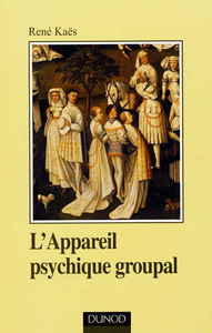 L'appareil psychique groupal