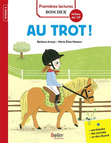 Les exploits de Maxime et Clara. Au trot ! : niveau 2, milieu de CP