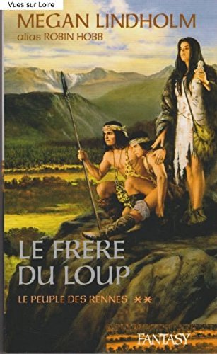 Couverture de Le frère du loup (Le peuple des Rennes II) par Megan Lindholm