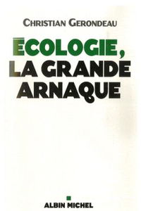 Ecologie, la grande arnaque