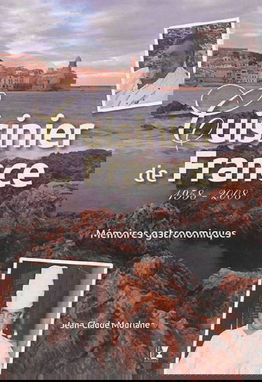 Cuisinier de France : 1958-2008 : mémoires gastronomiques en marge d'un grand spectacle