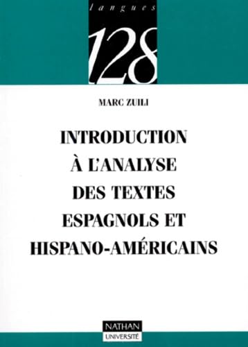 Introduction à l'analyse des textes espagnols et hispano-américains