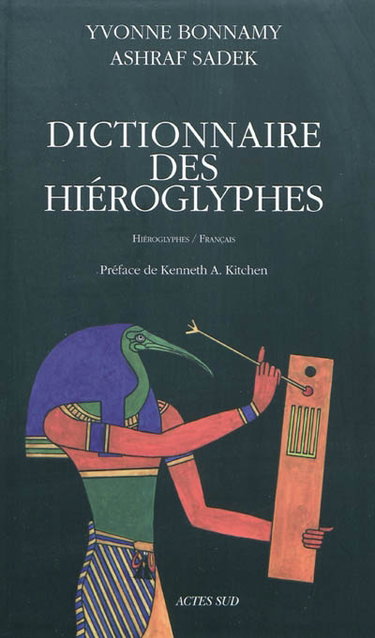 Dictionnaire des hiéroglyphes : hiéroglyphes-français