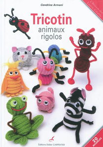 Tricotin : animaux rigolos : 20 modèles