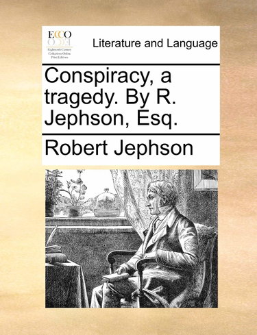 Couverture de Conspiracy, a tragedy. By R. Jephson, Esq.