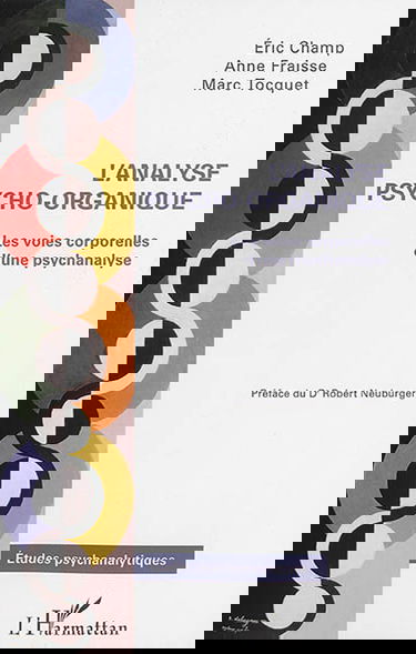 L'analyse psycho-organique : les voies corporelles d'une psychanalyse