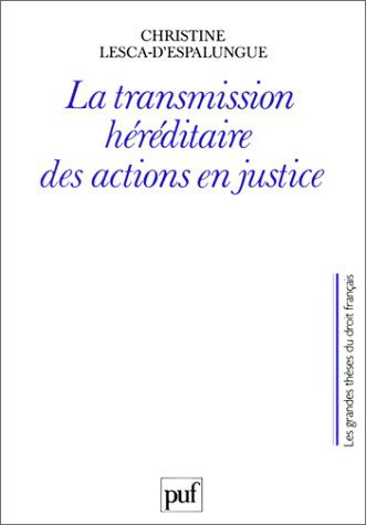 La Transmission héréditaire des actions de justice