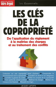 Les clés de la copropriété : application du règlement, maîtrise des charges, traitement des conflits