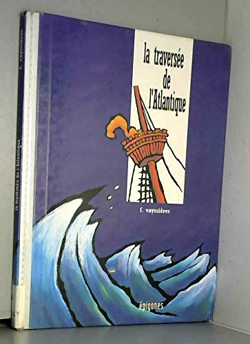 La traversée de l'Atlantique