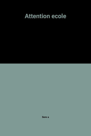 Attention école
