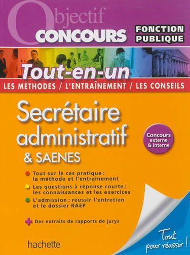 Secrétaire administratif & SAENES : concours externe & interne : tout-en-un