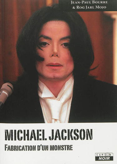 Michael Jackson : fabrication d'un monstre