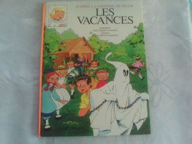 Les Vacances : d'après la comtesse de Ségur