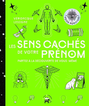 Couverture de Les sens cachés de votre prénom : partez à la découverte de vous-même