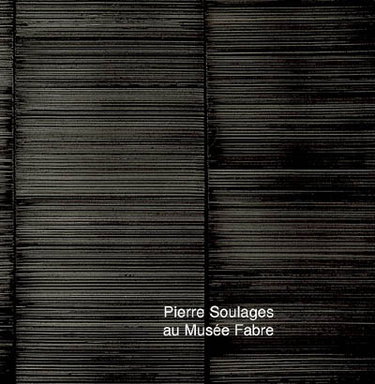 Couverture de Pierre Soulages au Musée Fabre