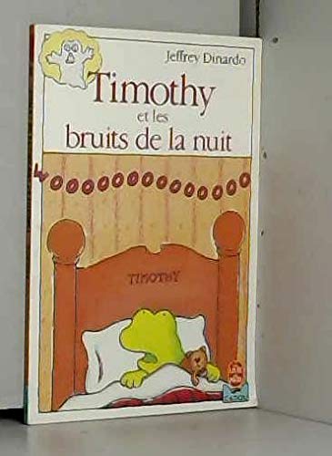 Timothy et les bruits de la nuit