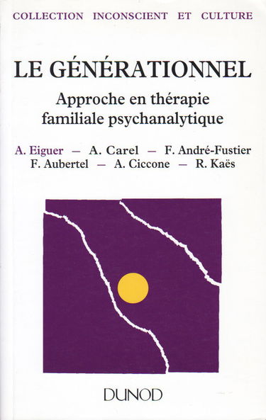 Le générationnel : approche en thérapie familiale psychanalytique