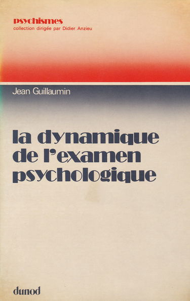 La Dynamique de l'examen psychologique