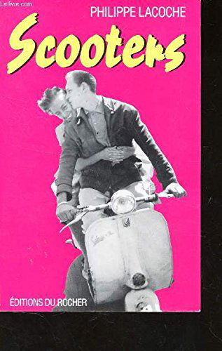 Scooters : douze petites histoires en l'honneur des hussards de l'asphalte