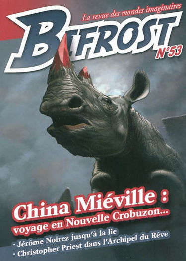 Bifrost, n° 53. China Miéville : voyage en Nouvelle Crobuzon...