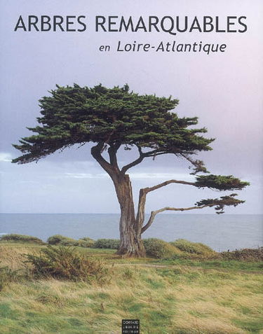 Arbres remarquables en Loire-Atlantique