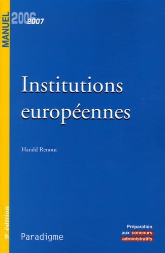 Institutions européennes: Edition 2006-2007